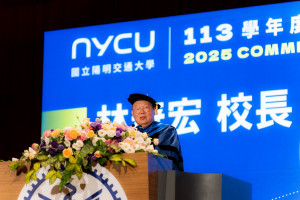陽明交大林奇宏校長以「信心、學習、信念」六字送給畢業生。